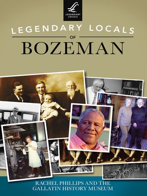 cover image of Legendary Locals of Bozeman